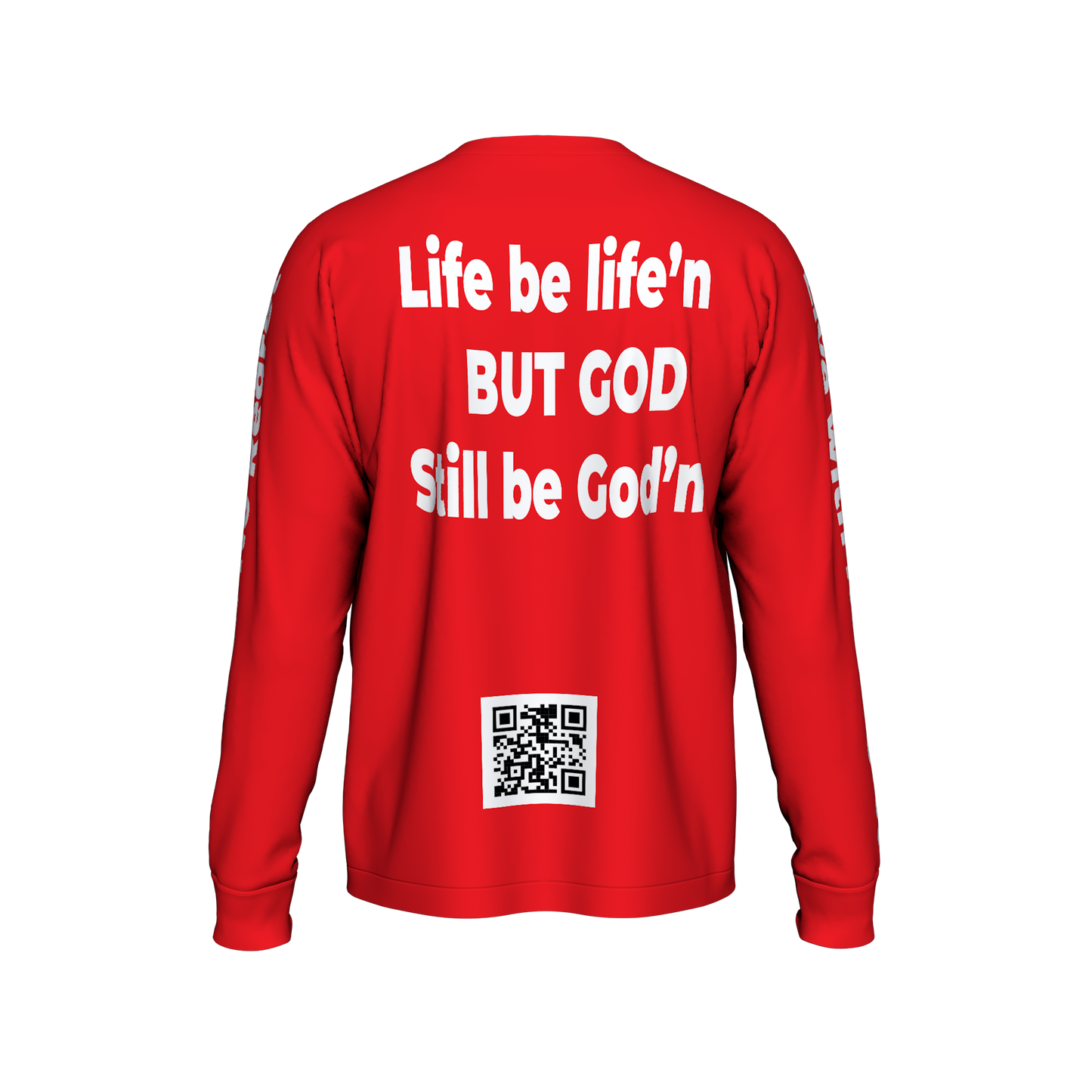 Life be life'n BUT God Still be God'n - Red